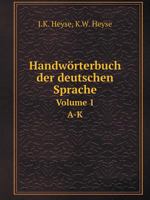 Handwörterbuch der deutschen Sprache Volume 1. A-K 5519064407 Book Cover