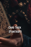 Card Trick (Fantasy) B0DRZF4XLN Book Cover