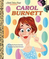 Carol Burnett: A Little Golden Book Biography 0593481917 Book Cover