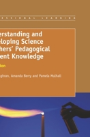 Understanding and Developing Science Teachers' Pedagogical Content Knowledge 9460917887 Book Cover