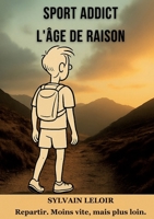 Sport Addict: L'âge de raison (French Edition) 2322638374 Book Cover