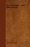The Lost Eagle and Other Verses 1167168240 Book Cover
