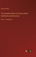 The Complete Works Of Artemus Ward V3 1595400117 Book Cover