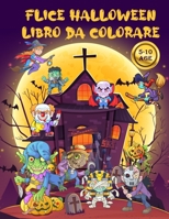 Halloween libro da colorare per bambini - Happy Halloween: Felice Halloween Libro Da Colorare Per bambini - 50 Fantastici disegni da colorare per ... x 27.94 cm - 101 Pagine (Italian Edition) B08K4KN41J Book Cover