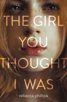 The Girl You Thought I Was 0062570943 Book Cover