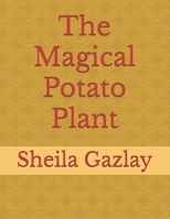 The Magical Potato Plant B0F32RFLY5 Book Cover