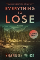 Everything To Lose 1735435333 Book Cover