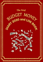 The Avid Budget Money Diary 2020 and Log Book: Weekly Diary/Planner & Log Style Book Budget Money/Wages etc for Workers/Teachers/Home 7 x 10 Red Cover 1712016423 Book Cover
