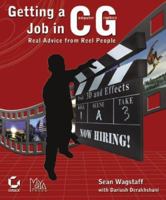 Getting a Job in CG: Real Advice from Reel People 0782142575 Book Cover