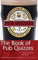 The Wordsworth Book of Pub Quizzes 1840226714 Book Cover