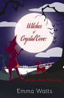 Witches of Crystal Cove: Murder Most Troubling 1975842200 Book Cover