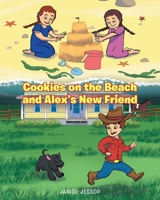 Cookies on the Beach and Alex's New Friend 109803600X Book Cover
