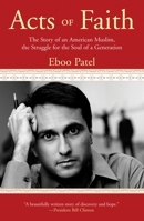 Acts of Faith: The Story of an American Muslim, the Struggle for the Soul of a Generation 0807077275 Book Cover