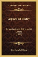 Aspects of poetry;: Being lectures delivered at Oxford (Essay index reprint series) 1015341292 Book Cover