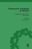 Democratic Socialism in Britain, Vol. 4: Classic Texts in Economic and Political Thought, 1825-1952 1138752401 Book Cover
