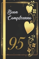 BUON COMPLEANNO 95: Anni | Libro per gli ospiti |120 Pagine | Regalo per il compleanno (Italian Edition) B0857BHDDL Book Cover