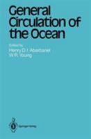 General Circulation of the Ocean (Topics in Atmospheric and Oceaning Sciences) 1461290937 Book Cover