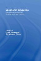 Vocational Education: International Approaches, Developments and Systems 0415380618 Book Cover