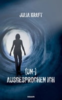 (Un-)Ausgesprochen Ich 3991460254 Book Cover