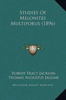 Studies of Melonites Multiporus 1120716713 Book Cover