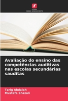 Avaliação do ensino das competências auditivas nas escolas secundárias sauditas 6206083365 Book Cover