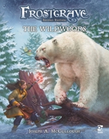 Frostgrave: The Wildwoods 1472858158 Book Cover
