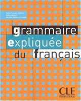 Grammaire expliquÃ©e du franÃ§ais 2090337036 Book Cover