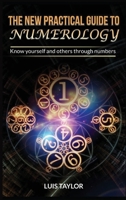 The New Practical Guide to Numerology: Know yourself and others through numbers 1801143803 Book Cover