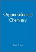 Organoselenium Chemistry 0471888672 Book Cover