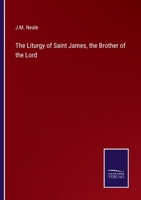 The Liturgy of Saint James, the Brother of the Lord 3375152183 Book Cover
