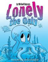 Lonely the Only 1536909904 Book Cover