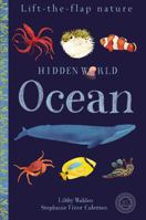 Hidden World: Ocean 1944530150 Book Cover