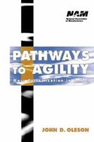 Pathways to Agility: Mass Customization in Action (National Association of Manufacturers) 0471191752 Book Cover