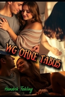 WG ohne Tabus (German Edition) B0F48HN4QJ Book Cover
