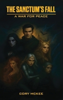 Sanctum’s fall: A War for Peace B0G36FLBKZ Book Cover