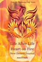 Life After Life Heart On Fire New Dream Journal 1961185040 Book Cover
