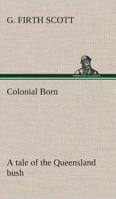 Colonial Born 1542940710 Book Cover