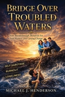 Bridge Over Troubled Waters B0H2WNPXK3 Book Cover