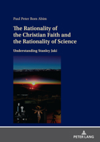 The Rationality of the Christian Faith and the Rationality of Science 3631876114 Book Cover