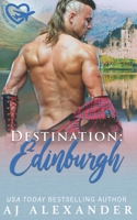 Destination: Edinburgh: A May/December Romance B09Y3Q2FB5 Book Cover