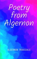 Poetry from Algernon 9357616411 Book Cover
