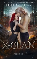 X-Clan The Origin 1685301444 Book Cover