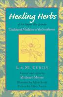 Healing Herbs of the Upper Rio Grande: Traditional Medicine of the Southwest B00IAD893E Book Cover