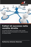 Fattori di successo nella vendita diretta (Italian Edition) 620996060X Book Cover