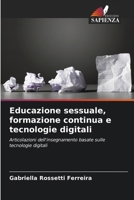 Educazione sessuale, formazione continua e tecnologie digitali (Italian Edition) 6208204135 Book Cover