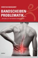 Bandscheiben Problematik (German Edition) 3748243197 Book Cover