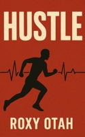Hustle: The Hustler's Code B0FRXNFMVT Book Cover