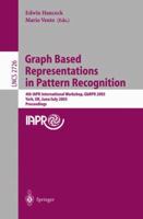 Graph Based Representations in Pattern Recognition: 4th IAPR International Workshop, GbRPR 2003, York, UK, June 30 - July 2, 2003. Proceedings (Lecture Notes in Computer Science) 354040452X Book Cover