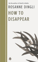 How To Disappear 1514353423 Book Cover