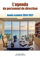 L'agenda du personnel de direction: Année scolaire 2026-2027 9403885130 Book Cover